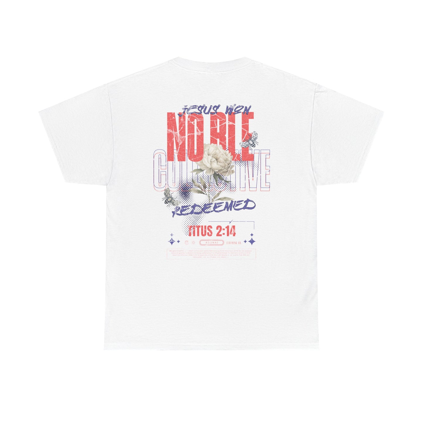 TITUS 2:14 FLOWER TEE NOBLE COLLECTIVE
